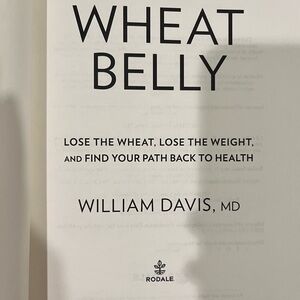 Wheat Belly by William Davis, MD